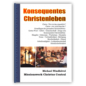 Konsequentes Christenleben