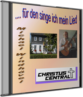 CD - Für den singe ich mein Lied